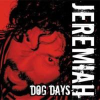 [Jeremiah Dog Days]